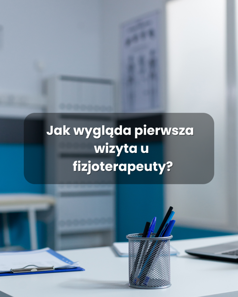 Jak wygląda pierwsza wizyta u fizjoterapeuty? wizyta u fizjoterapeuty
